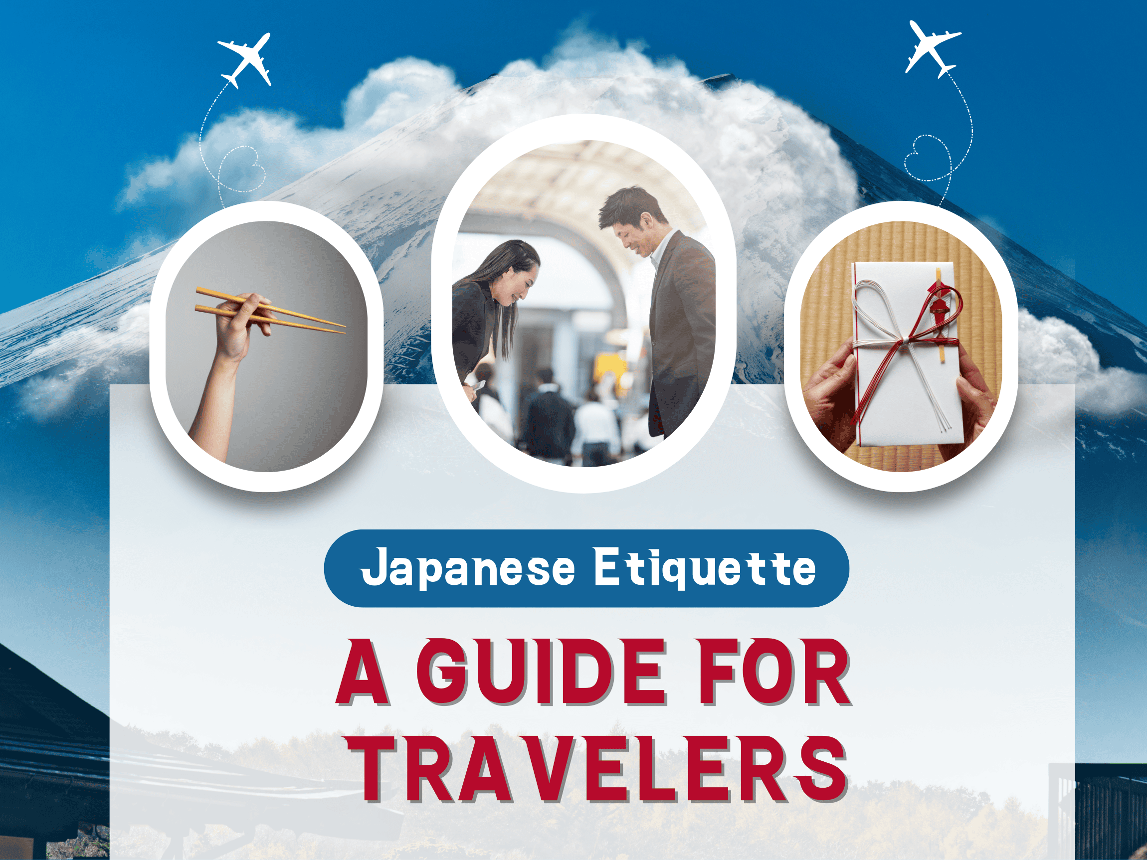 Navigating Japanese Etiquette: A Guide for Travelers