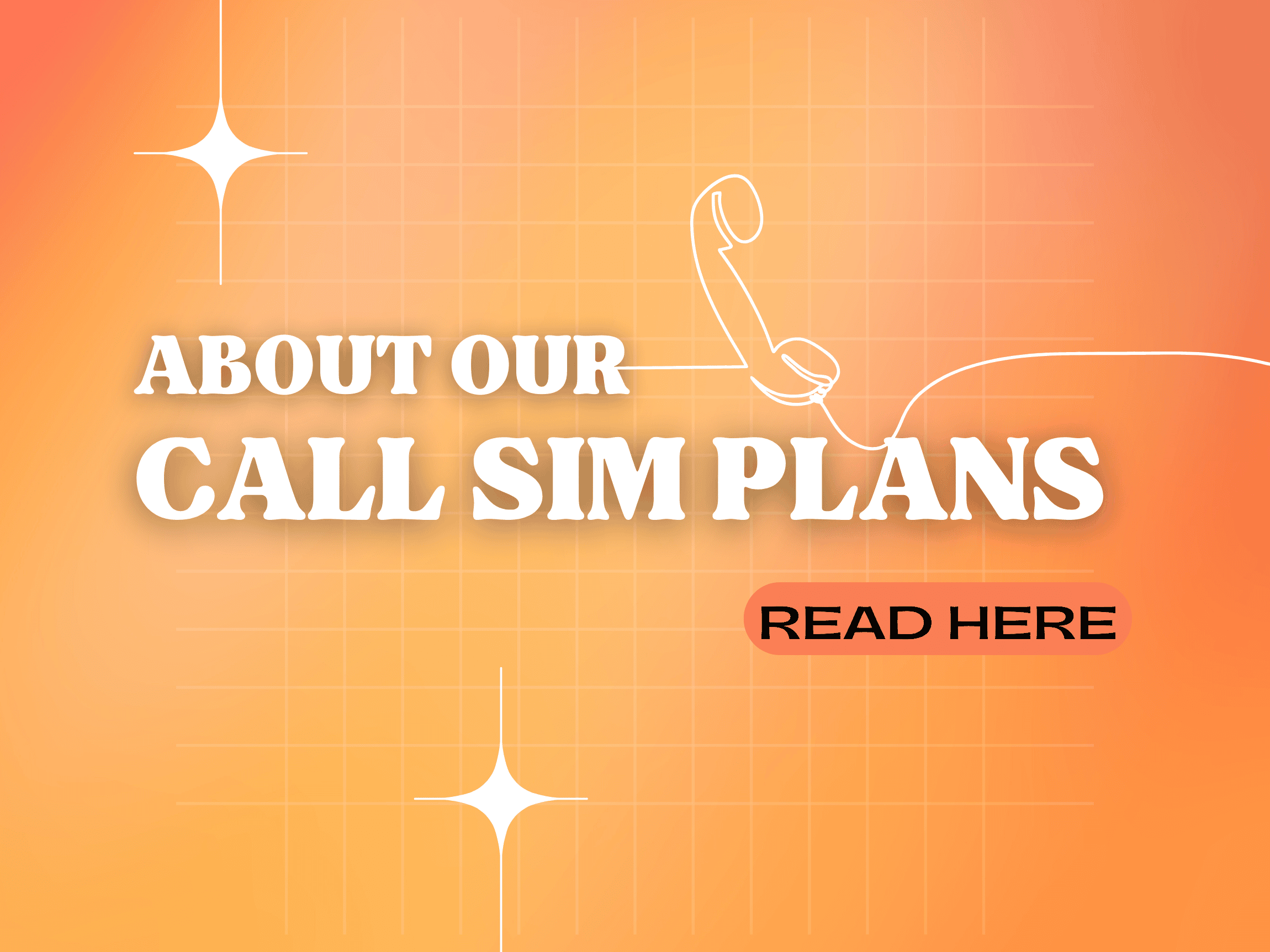 Find out about our Call SIM Plans