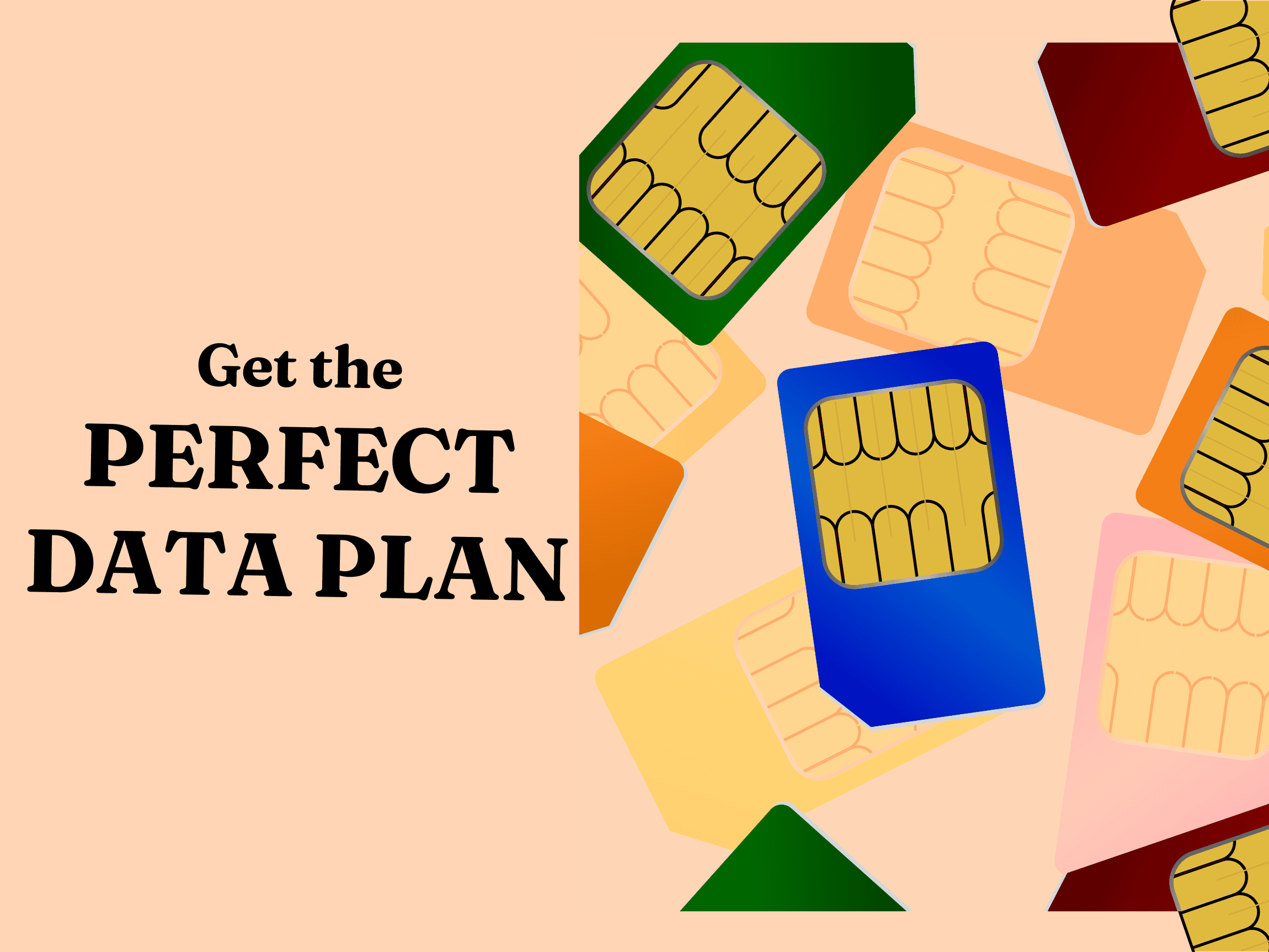 Get the Perfect Data Plan just For You