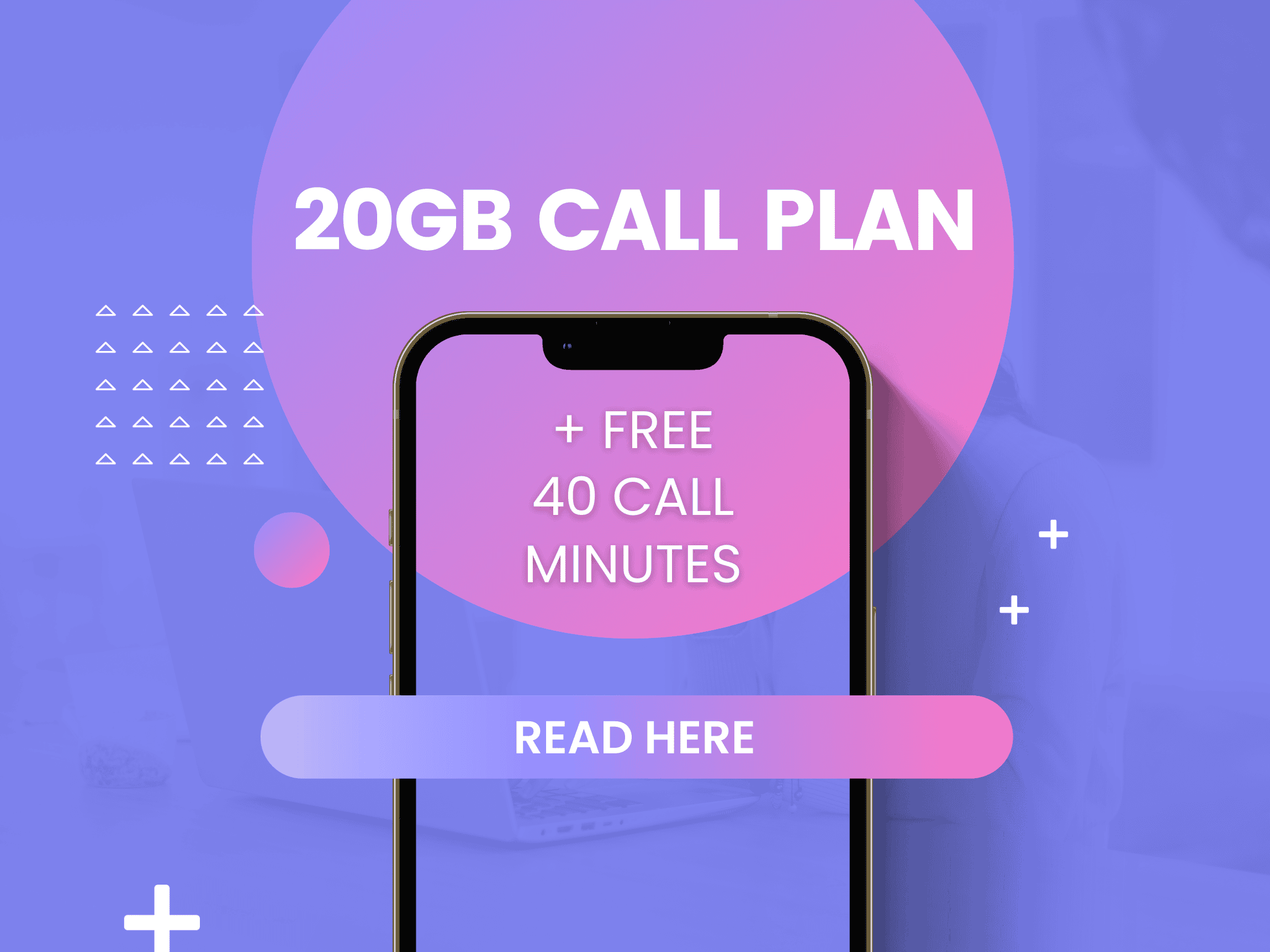 20GB Call Plan With 40 Free Call Minutes