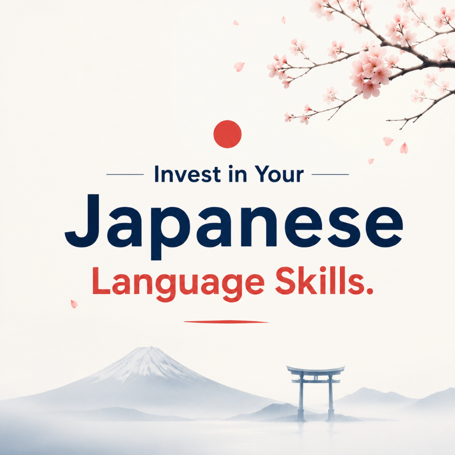 Invest in Your Japanese Language Skills.