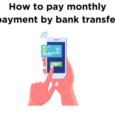 How to pay monthly payment by bank transfer